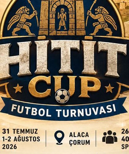 Hititlerin başkentinde futbol, tarih ve kardeşlik buluşacak