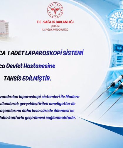 Alaca Devlet Hastanesi’ne laparoskopi sistemi tahsis edildi