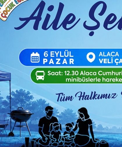 Alaca’da “Aile Şenliği” düzenlenecek