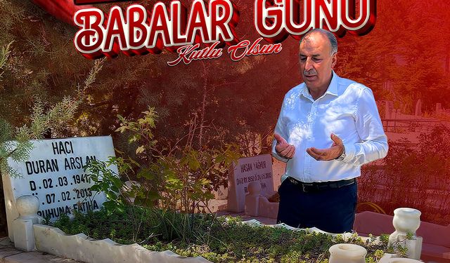 Alaca Belediye Başkanı Şerif Arslan’dan Babalar Günü mesajı
