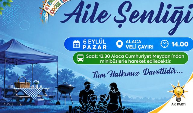 Alaca’da “Aile Şenliği” düzenlenecek
